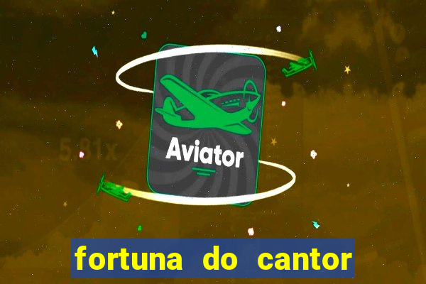 fortuna do cantor sorocaba 2023